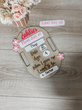 Load image into Gallery viewer, First Day/Last Day Sign